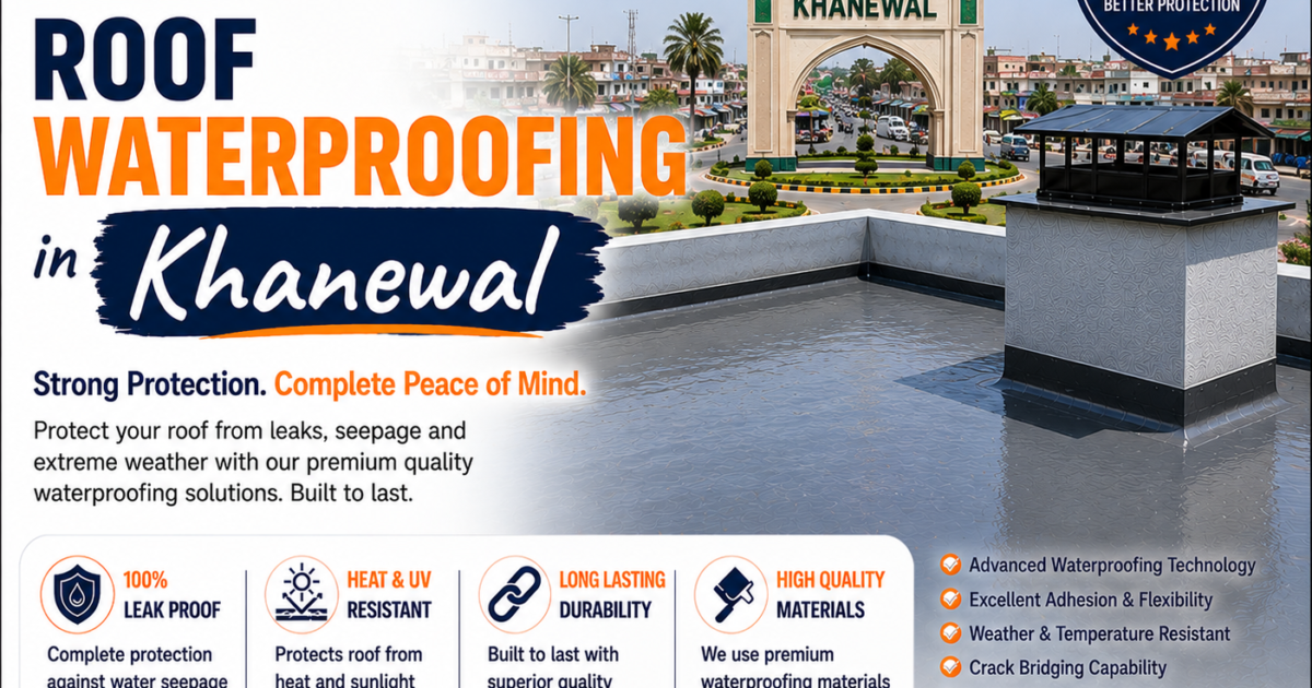 Roof Waterproofing in Khanewal